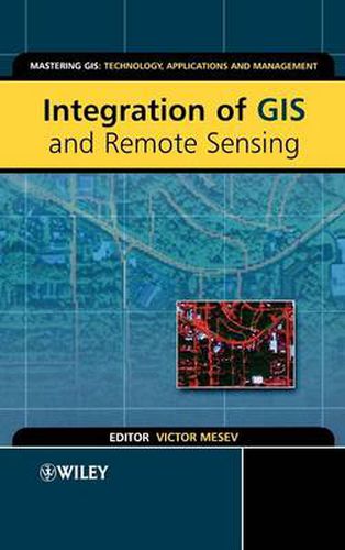 Cover image for Integration of GIS and Remote Sensing