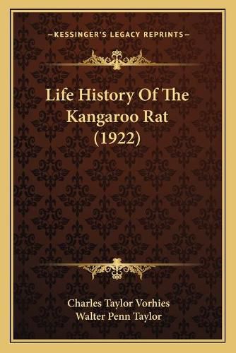 Life History of the Kangaroo Rat (1922)