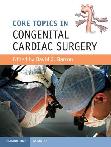 Cover image for Core Topics in Congenital Cardiac Surgery