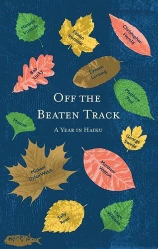 Cover image for Off the Beaten Track: A Year in Haiku