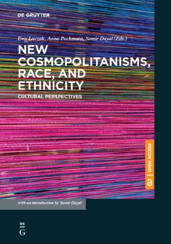 Cover image for New Cosmopolitanisms, Race, and Ethnicity: Cultural Perspectives