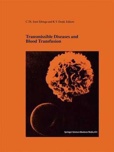 Cover image for Transmissible Diseases and Blood Transfusion: Proceedings of the Twenty-Sixth International Symposium on Blood Transfusion, Groningen, NL, Organized by the Sanquin Division Blood Bank Noord Nederland