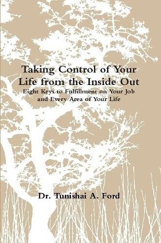 Cover image for Taking Control of Your Life from the Inside Out (Book)