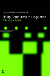 Cover image for Using Computers in Linguistics: A Practical Guide