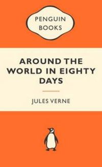 Cover image for Around the World in Eighty Days: Popular Penguins