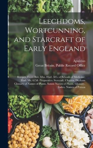 Cover image for Leechdoms, Wortcunning, and Starcraft of Early England
