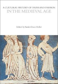 Cover image for A Cultural History of Dress and Fashion in the Medieval Age