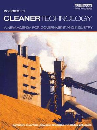 Cover image for Policies for Cleaner Technology: A New Agenda for Government and Industry