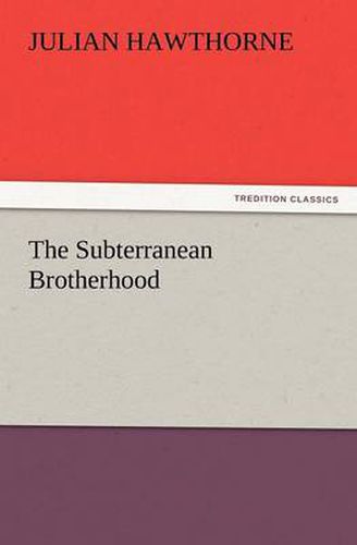 Cover image for The Subterranean Brotherhood