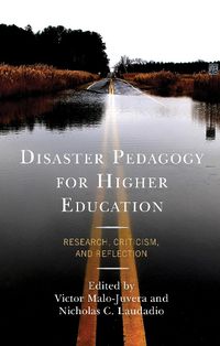 Cover image for Disaster Pedagogy for Higher Education: Research, Criticism, and Reflection