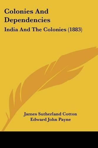 Colonies and Dependencies: India and the Colonies (1883)