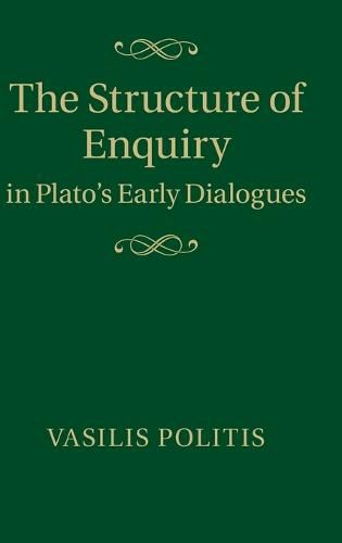 Cover image for The Structure of Enquiry in Plato's Early Dialogues