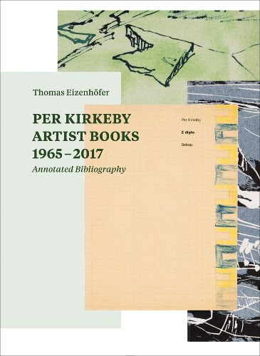 Cover image for Per Kirkeby - Artist Books 1965 - 2017 Annotated Bibliography