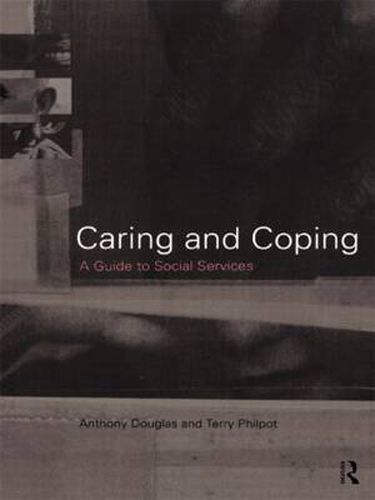 Cover image for Caring and coping: A guide to social services