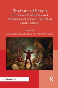 Cover image for Rhythms of Revolt: European Traditions and Memories of Social Conflict in Oral Culture