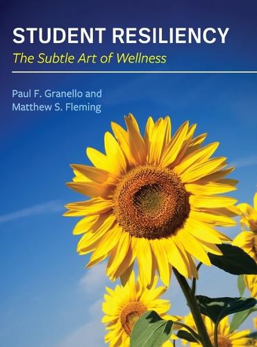 Student Resiliency: The Subtle Art of Wellness