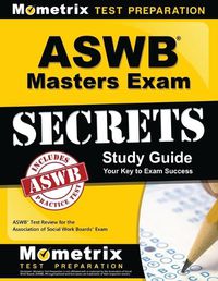 Cover image for Aswb Masters Exam Secrets Study Guide: Aswb Test Review for the Association of Social Work Boards Exam