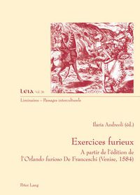 Cover image for Exercices furieux: A partir de l'edition de l' Orlando furioso  De Franceschi (Venise, 1584)