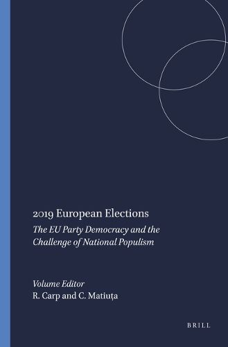 Cover image for 2019 European Elections: The EU Party Democracy and the Challenge of National Populism