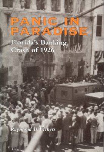 Cover image for Panic in Paradise: Florida's Banking Crash of 1926