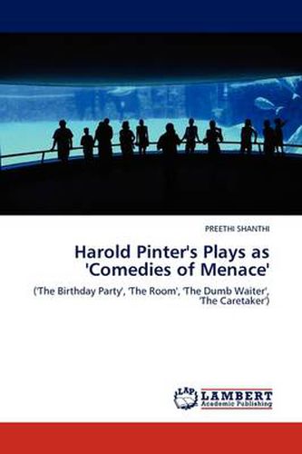 Harold Pinter's Plays as 'Comedies of Menace