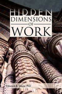 Cover image for Hidden Dimensions of Work: Revisiting the Chicago School Methods of Everett Hughes and Anselm Strauss