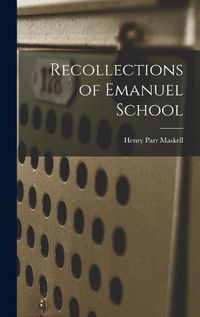 Cover image for Recollections of Emanuel School