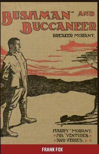 Cover image for Breaker Morant - Bushman and Buccaneer: Harry Morant: His 'Ventures and Verses