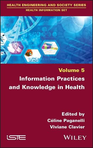 Cover image for Information Practices and Knowledge in Health