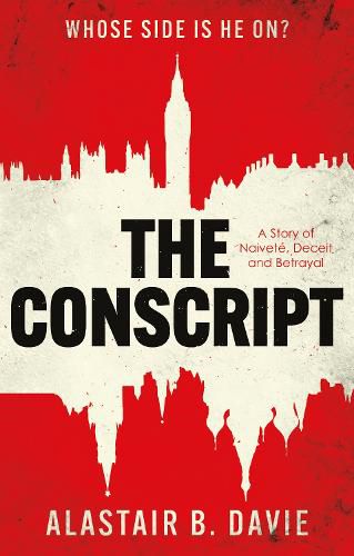 Cover image for Conscript, The: A Story of Naivete, Deceit and Betrayal
