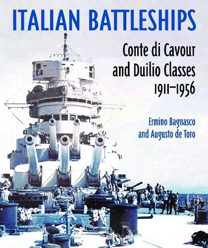 Cover image for Italian Battleships: 'Conte di Cavour' & 'Duilio' Classes 1911--1956