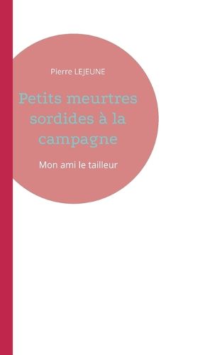 Cover image for Petits meurtres sordides a la campagne