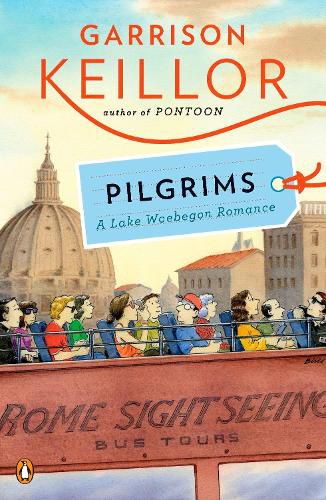 Cover image for Pilgrims: A Lake Wobegon Romance