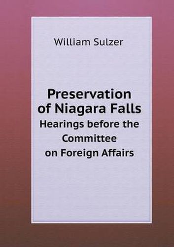 Cover image for Preservation of Niagara Falls Hearings before the Committee on Foreign Affairs