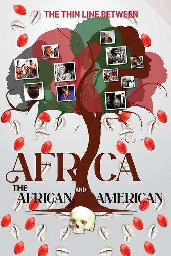 Cover image for The Thin Line Between Africa and the African American