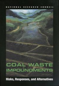 Cover image for Coal Waste Impoundments: Risks, Responses, and Alternatives