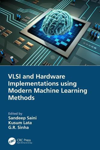 Cover image for VLSI and Hardware Implementations using Modern Machine Learning Methods