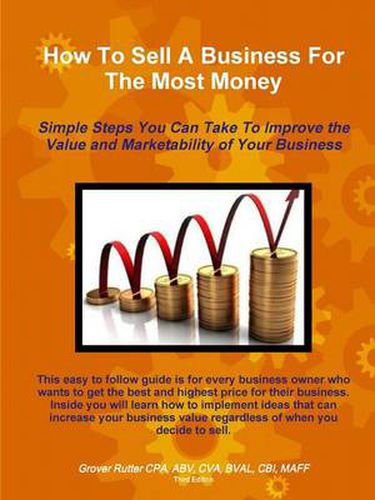 Cover image for How To Sell A Business For The Most Money THIRD EDITION