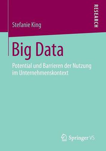 Cover image for Big Data: Potential und Barrieren der Nutzung im Unternehmenskontext