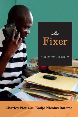 Cover image for The Fixer: Visa Lottery Chronicles