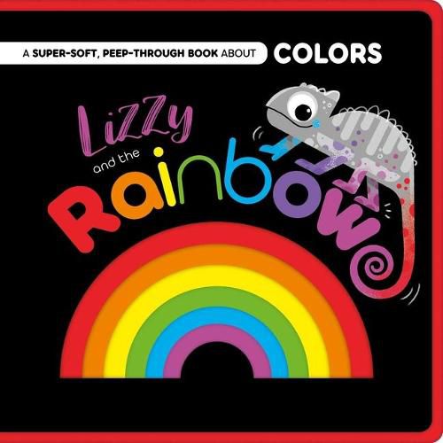 Cover image for Lizzy and the Rainbow: Peep-Through Felt Book