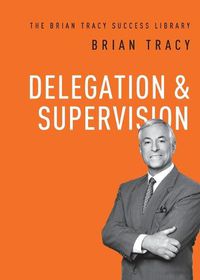 Cover image for Delegation and   Supervision