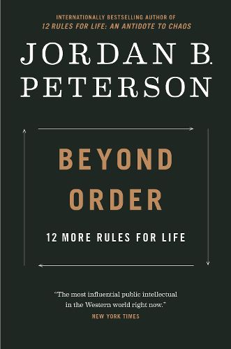 Beyond Order: 12 More Rules for Life