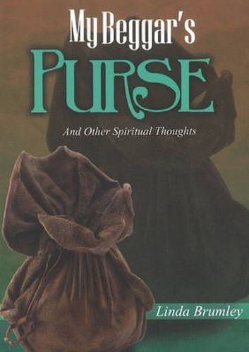 Cover image for My Beggar's Purse: and Other Spiritual Thoughts