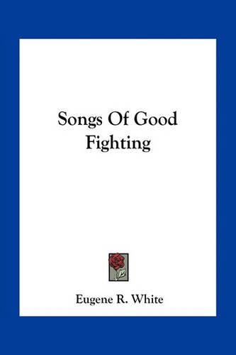 Cover image for Songs of Good Fighting