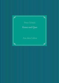 Cover image for Kreuz und Quer: Aus dem Leben