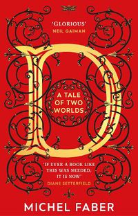 Cover image for D (A Tale of Two Worlds): A dazzling modern adventure story from the acclaimed and bestselling author