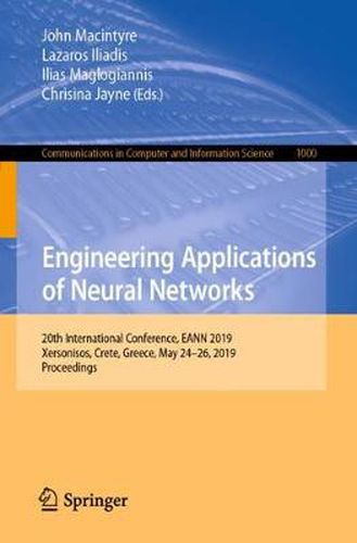 Cover image for Engineering Applications of Neural Networks: 20th International Conference, EANN 2019, Xersonisos, Crete, Greece, May 24-26, 2019, Proceedings