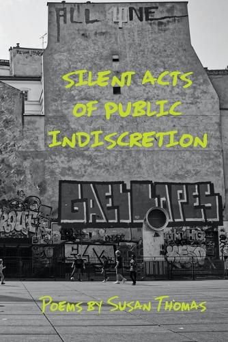 Silent Acts of Public Indiscretion