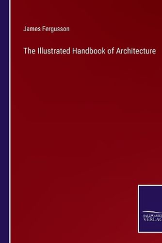 Cover image for The Illustrated Handbook of Architecture